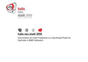 halle-neu-Stadt-2050_Dokumentation_DRUCK.pdf